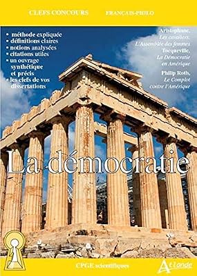 La démocratie : Aristophane, Les cavaliers, L'Assemblée des femmes ; Tocqueville, La Démocratie en Amérique ; Philip Roth, Le Complot contre l'Amérique
