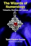 Image de The Wizards Of Numerology: Visionaries, Musicians, And Madmen