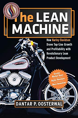 The Lean Machine: How Harley-Davidson Drove Top-Line Growth and Profitability with Revolutionary Lean Product Development livre