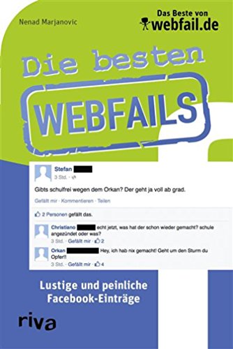 Download Die besten Webfails: Lustige und peinliche Facebook-Einträge
