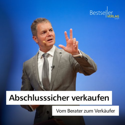 Abschlusssicher-verkaufen-Vom-Berater-zum-Verkufer