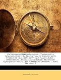 Image de Dictionnaire Hebreu-Francais,: Contenant La Nomenclature Et La Traduction de Tous Les Mots Hebreux Et Chaldeens Contenus Dans La Bible ... ... ... Un