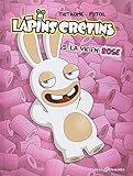The Lapins Crétins, Tome 5 : La vie en rose