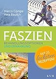 Faszien: Behandlungsoptionen und Ernährung by 