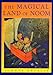 The Magical Land of Noom (Books of Wonder) by Johnny Gruelle, Peter Glassman