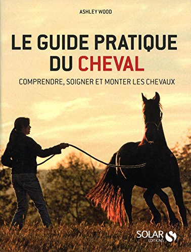 couverture de : Le guide pratique du cheval