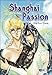 Shanghai Passion by 