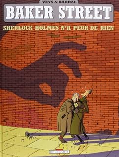 jaquette livre Baker Street, Tome 1 : Sherlock Holmes n'a peur de rien