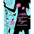 Alle meine Tage - Menstruationskalender : Oblasser, Caroline: Amazon.de ...