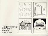 Architecture, Form, Space and Order by 