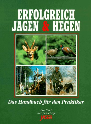 Download Erfolgreich Jagen & Hegen Download Erfolgreich Jagen & Hegen