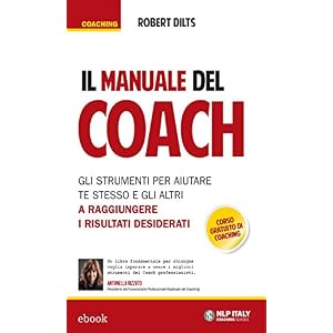 Il manuale del Coach (Coaching)
