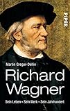 Cover zum Buch Richard Wagner: Sein Leben: Sein Werk...