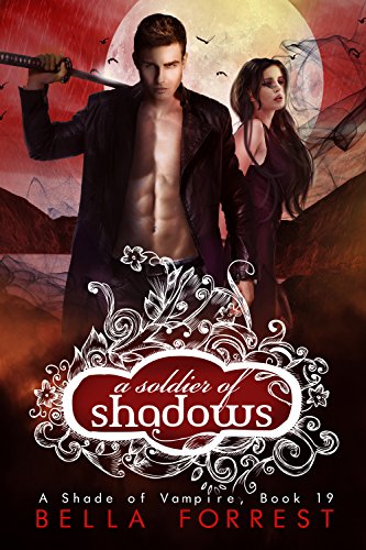 A Shade of Vampire 19: A Soldier of Shadows (English Edition)