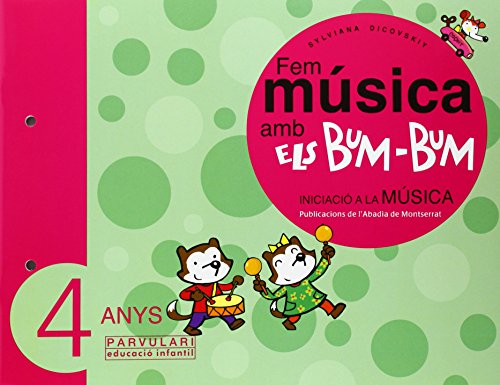 Fem música amb els BumBum Educació Infantil Parvulari 4 anys Alumne: 3