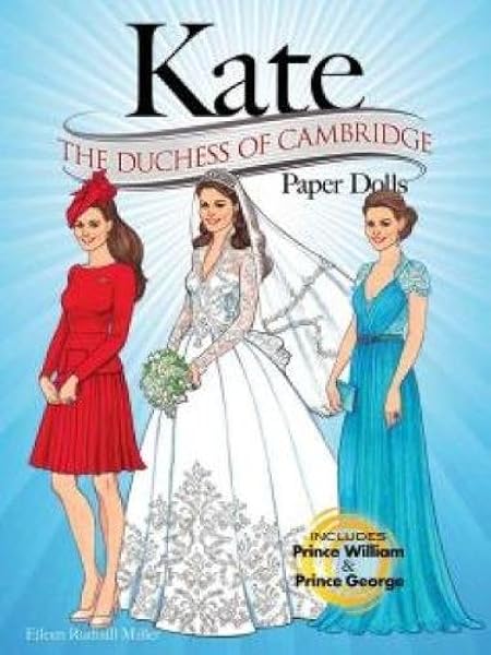 Kate The Duchess Of Cambridge Paper Dolls Dover Paper Dolls