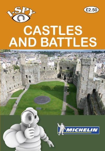 I-Spy Castles and Battles (Michelin i-SPY Guides)