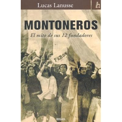 Trey Ritchie: PDF Montoneros: El Mito De Sus 12 Fundadores (Biografia E ...