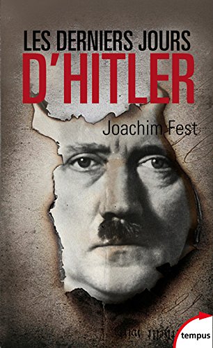 Les derniers jours d'Hitler francais Les derniers jours d'Hitler francais