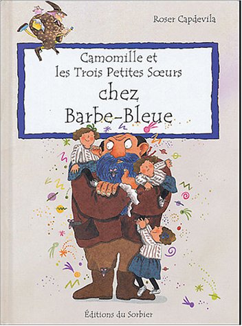 couverture de : Camomille et les Trois Petites Soeurs chez Barbe-Bleue