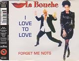 I Love to Love - La Bouche