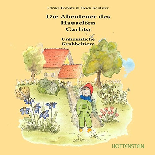 Preisvergleich Produktbild Die Abenteuer des Hauselfen Carlito: Unheimliche Krabbeltiere