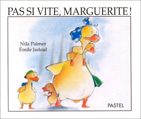 couverture de : Pas si vite,Marguerite