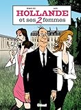 Hollande et ses 2 femmes