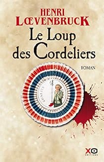 Le Loup des Cordeliers par Loevenbruck
