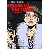 Spaghetti Brothers - Intégrale