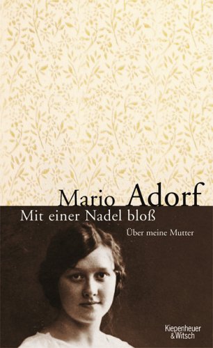 Download Mit einer Nadel bloss: Über meine Mutter Download Mit einer Nadel bloss: Über meine Mutter