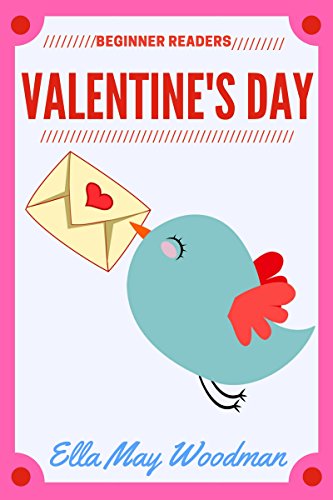 Valentine's Day for Beginner Readers (Seasonal Emergent Readers for Beginner Readers Book 3) (English Edition)