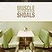 Produktbild Muscle Shoals:Small Town,Big Sound