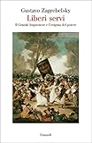 Image de Liberi servi: Il Grande Inquisitore e l'enigma del potere (Saggi Vol. 950) (Italian Edition)