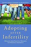 Image de Adopting after Infertility: Messages from Practice, Research and Personal Experience