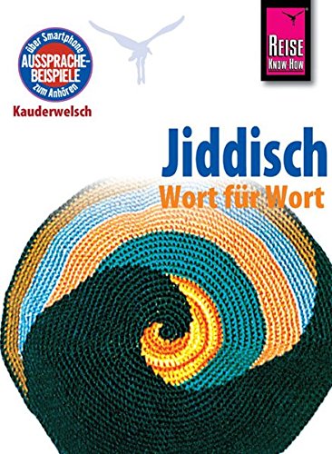 Download Reise Know-How Sprachführer Jiddisch - Wort für Wort: Kauderwelsch-Band 110 Download Reise Know-How Sprachführer Jiddisch - Wort für Wort: Kauderwelsch-Band 110