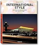Weltarchitektur - International Style: Architektur der Moderne von 1925 bis 1965 by