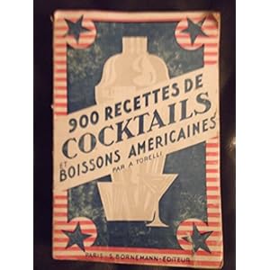 900 recettes de cocktails et boissons américaines
