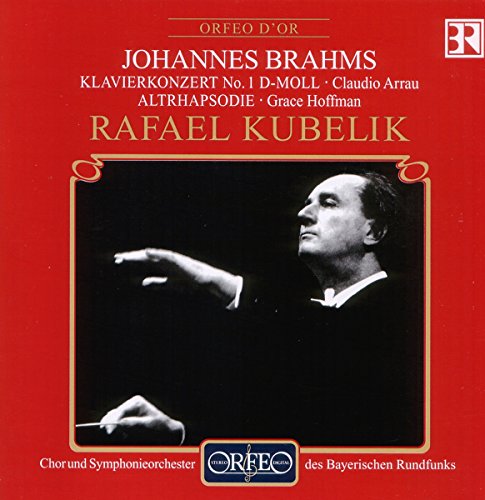 Brahms : Concerto pour piano n° 1 - Rhapsodie. Hoffman, Arrau, Kubelik.