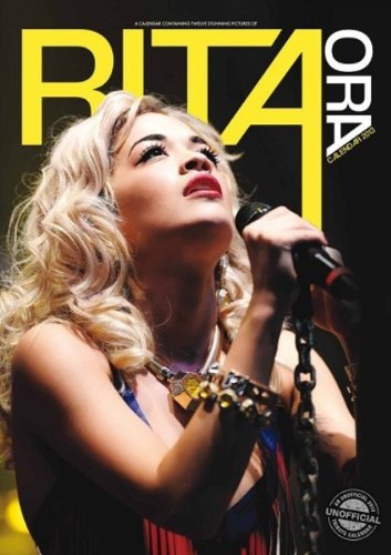 Download Rita Ora 2013 Wall Calendar Download Rita Ora 2013 Wall Calendar