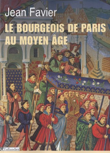Le bourgeois de Paris au Moyen âge