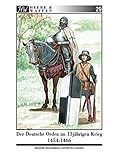 Image de Der Deutsche Orden im Dreizehnjährigen Krieg 1454-1466: Ritterbrüder und Söldnerheere im 15. Jahr
