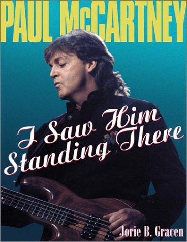Preisvergleich Produktbild Paul McCartney: I Saw Him Standing There
