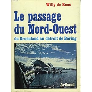 Le Passage du Nord-Ouest : Du Groenland au détroit de Béring Livre en Ligne - Telecharger Ebook