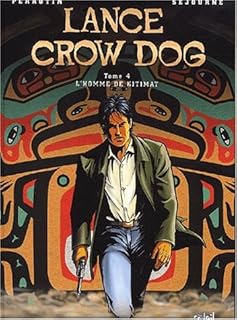 jaquette livre Lance Crow Dog, Tome 4 : L'homme de Kitimat