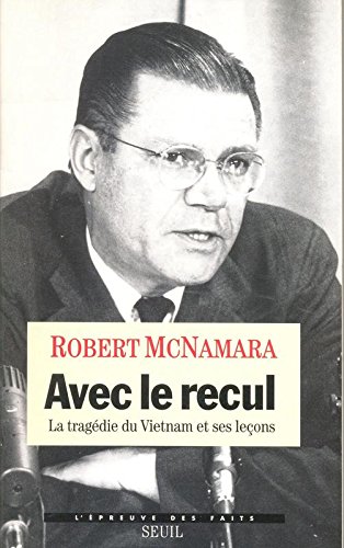 Download Avec le recul. La tragédie du Vietnam et ses leçons Download Avec le recul. La tragédie du Vietnam et ses leçons