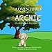 Produktbild The Adventures of Archie - The Goldendoodle Who Learns A Lot: Archie's First Adventure
