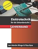 Image de Elektrotechnik: für die Sekundarstufe 1 (Lehrerband) (Arbeitslehre unterrichten, Band 1)