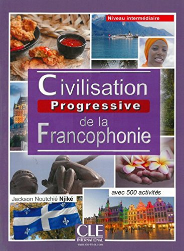 Preisvergleich Produktbild Civilisation progressive de la francophonie: Niveau intermédiaire