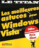 Les meilleures astuces pour Windows Vista